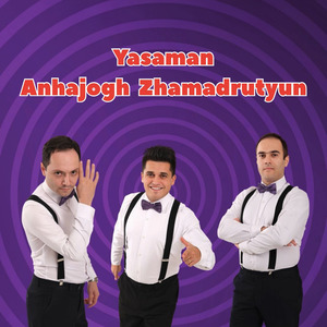 Yasaman Anhajogh Zhamadrutyun