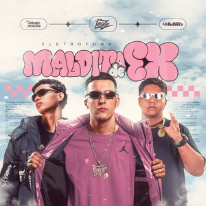 Maldita de Ex (Eletrofunk)