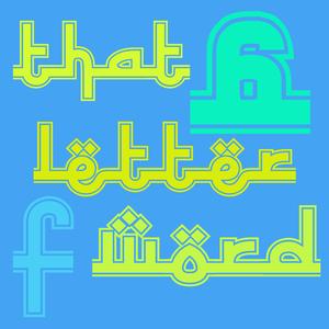 That 6 Letter F Words