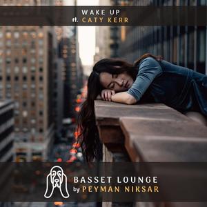 Wake Up | Basset Lounge (feat. Caty Kerr | Basset Lounge)