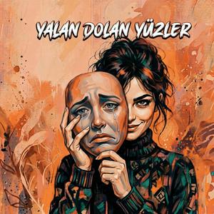 Yalan Dolan Yüzler
