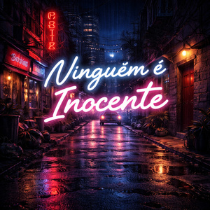Ninguém é inocente (Cool Version)