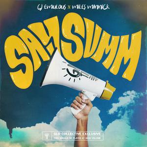 Say Summ (feat. Miles Minnick)