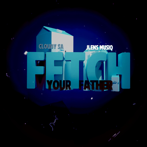 Fetch Your Father