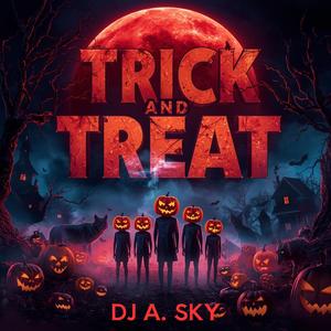 Trick and Treat