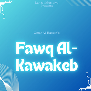 Fawq Al-Kawakeb