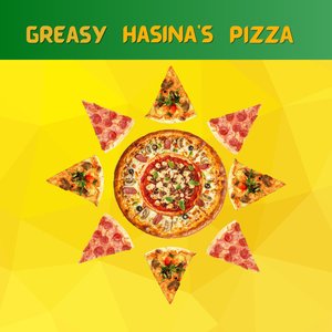 Greasy Hasina's Pizza
