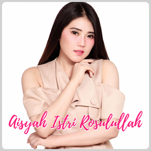 Aisyah Istri Rasulullah (Acoustic Version)