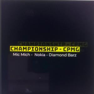 Championship (feat. Nokia) (Diamond Barz Remix)