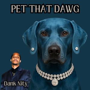 Pet That Dawg