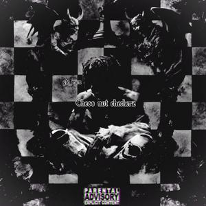 Chess not checkerz (feat. Prod.youngmessa)