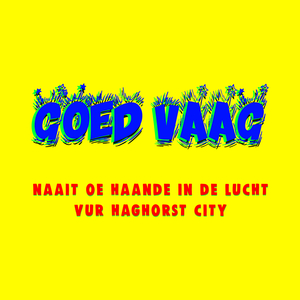 Naait Oe Haande in De Lucht Vur Haghorst City