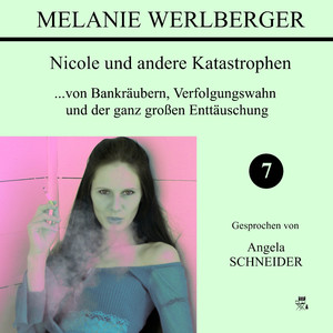 Nicole und andere Katastrophen 7 (Teil 34)