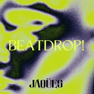 BEAT DROP!