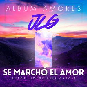 Se Marchó El Amor