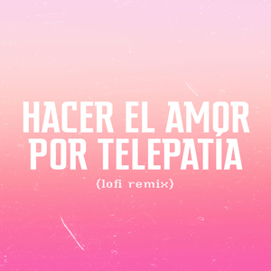 Hacer el amor por telepatía