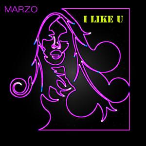Marzo-I Like U
