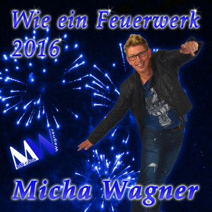 Wie ein Feuerwerk 2016 (DJ Tapestop Remix)