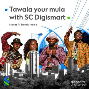 Tawala Your Mula With SC Digismart (feat. Brandy Maina)