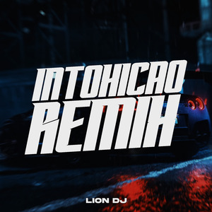 Intoxicao (Remix)