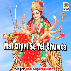 Mai Diyri Se Tel Chuwta