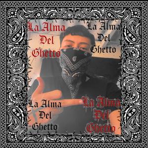 La Alma Del Ghetto