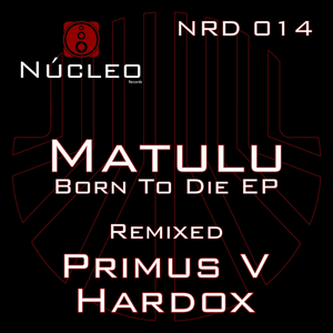 Born To Die (Original Mix)