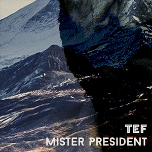 Mister President