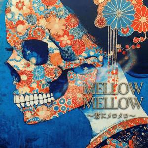 Mellow Mellow