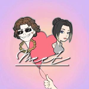 遇见Meet（陪着你走remix）