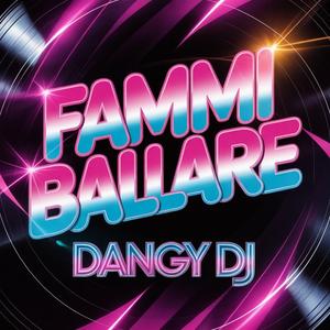 Fammi Ballare 2