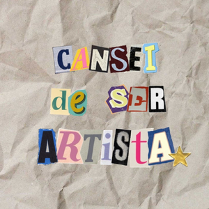 Cansei de ser artista