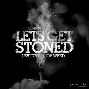 Lets Get Stoned