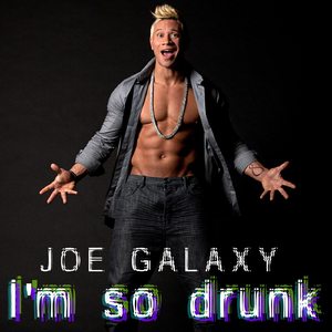 I'm so Drunk