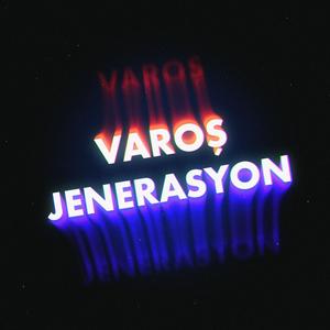 Varoş Jenerasyon (Radio Edit)