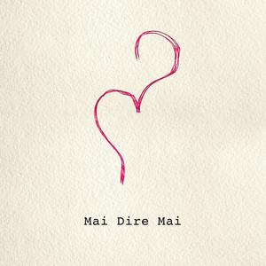 Mai Dire Mai (feat. TerzoGrado & Don Marco)