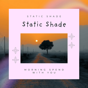 Morning Spend with You