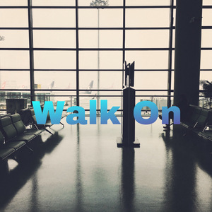 Walk On