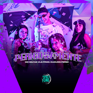 Perigosamente