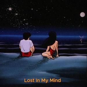 Lost in My Mind