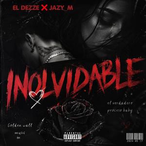 Inolvidable - El Dezze - Jazy M - (Audio oficial)