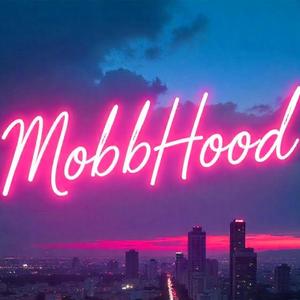 Mobbhood (feat. Mc blow & CH)