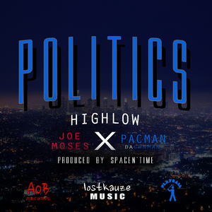 Politics (feat. Joe Moses & Pacman da Gunman)