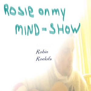 Rosie on My Mind
