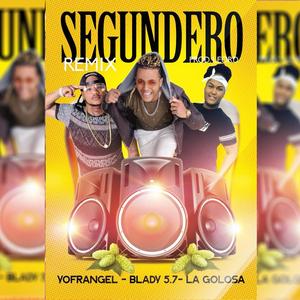 Segundero (feat. Yofrangel 911 & La golosa) (REMIX)