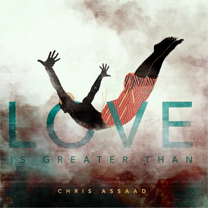 Love Is Greater Than