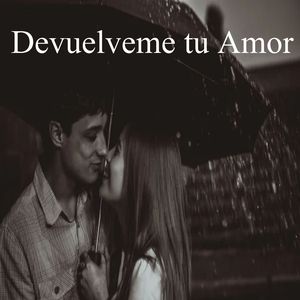Devuelveme tu Amor