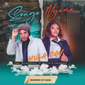 Songo Nyama (feat. Mickeyblack, Dj Search, Emjaykeyz & Thereal Tee)