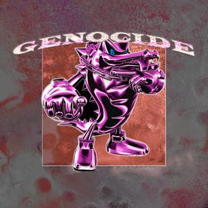 GENOCIDE (PHONK FOR **** CAST IRON)