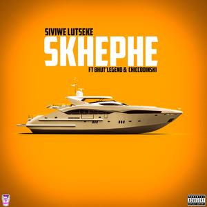 Skhephe (feat. Siviwe Lutseke & Chiccodinski)